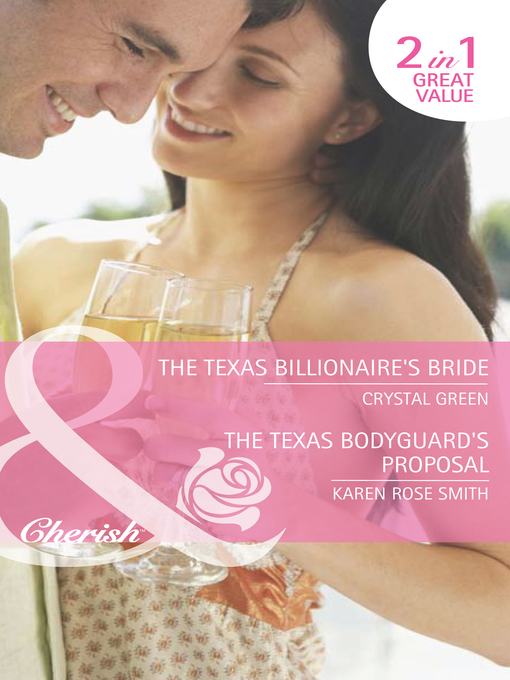 Title details for The Texas Billionaire's Bride / The Texas Bodyguard's Proposal by Crystal Green - Available